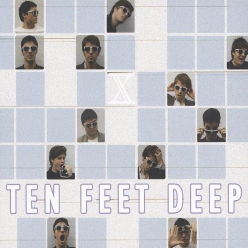 Ten Feet Deep/Ten Feet Deep