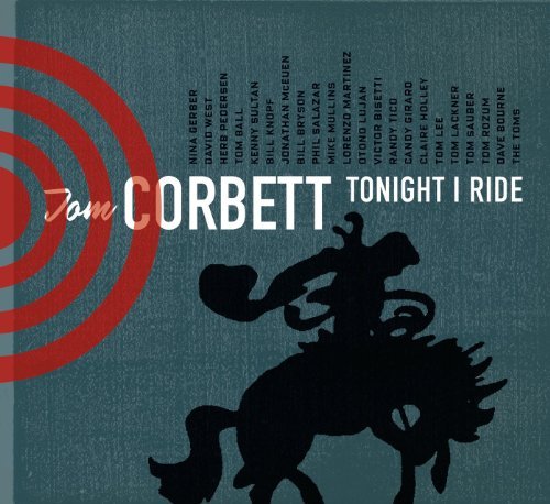 Tom Corbett/Tonight I Ride