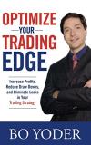 Bo Yoder Optimize Your Trading Edge Increase Profits Reduce Draw Downs And Eliminat 