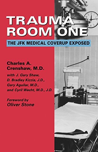 Charles a. Crenshaw/Trauma Room One@ The JFK Medical Coverup Exposed@Rev and Expande