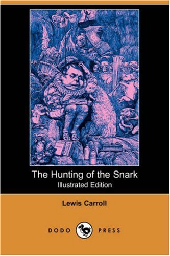 Lewis Carroll/The Hunting of the Snark