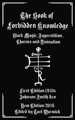 Tarl Warwick/The Book of Forbidden Knowledge@ Black Magic, Superstition, Charms, and Divination