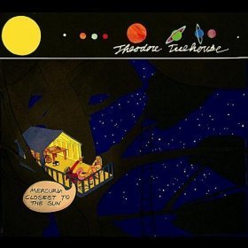 Theodore Treehouse/Mercury: Closest To The Sun@Local