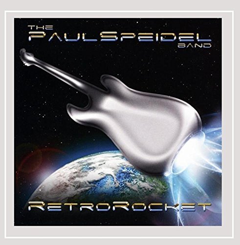 The Paul Speidel Band/Retrorocket