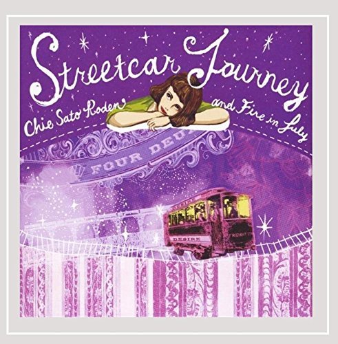 Chie Sato & Fire In July Roden/Streetcar Journey