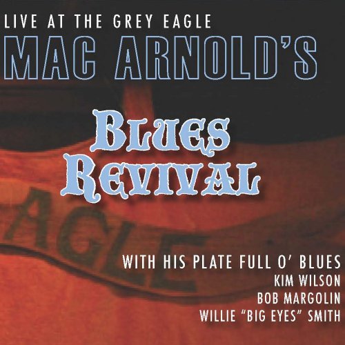 Mac Blues Revival Arnold/Live At The Grey Eagle@Digipak