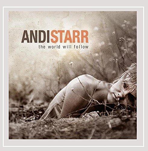 Andi Starr/World Will Follow