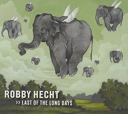 Robby Hecht/Last Of The Long Days