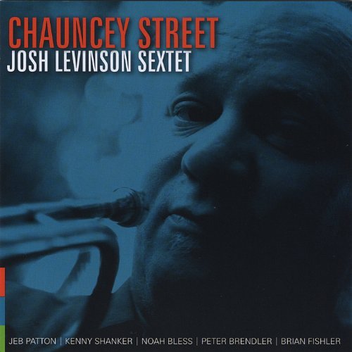 Levinson Josh Sextet Chauncey Street 