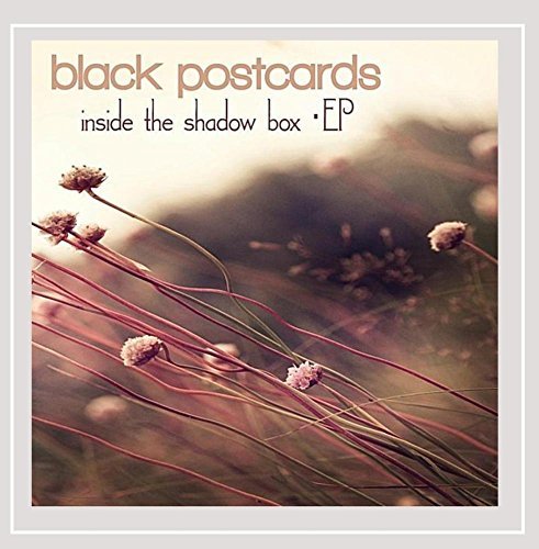 Black Postcards/Inside The Shadow Box Ep