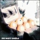 100 Watt Smile/And Reason Flew@.