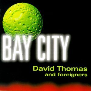 David & Foreigners Thomas/Bay City
