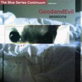 Blue Series Continuum Good & Evil Sessions . 