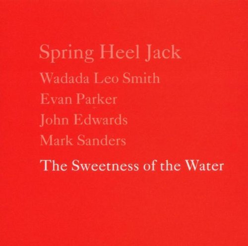 Spring Heel Jack/Sweetness Of Water@.