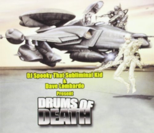 Dj Spooky Vs. Dave Lombardo Drums Of Death . 