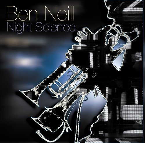 Ben Neill Night Science . 