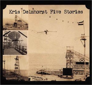 Kris Delmhorst Five Stories 