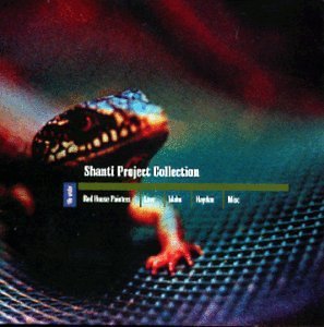 Shanti Project Collection/Vol. 1-Shanti Project Collecti@Red House Painters/Low/Hayden@Shanti Project Collection