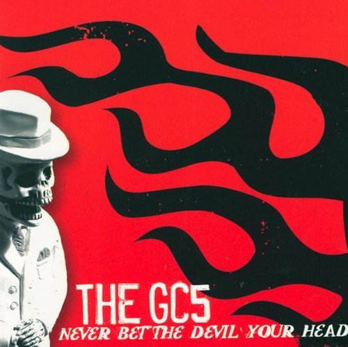 Gc5/Never Bet The Devil Your Head