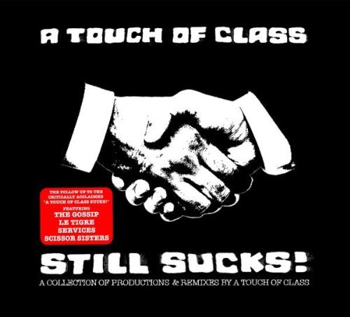 Atoc-A Touch Of Class/Still Sucks!