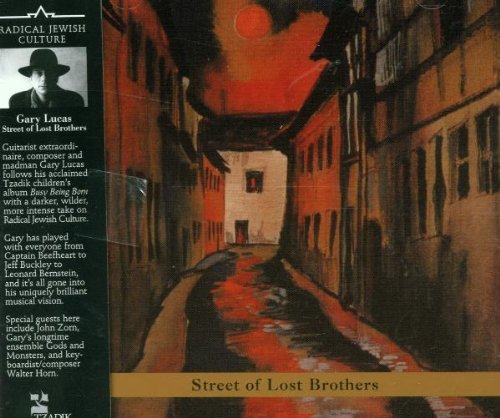 Gary Lucas/Street Of Lost Brothers