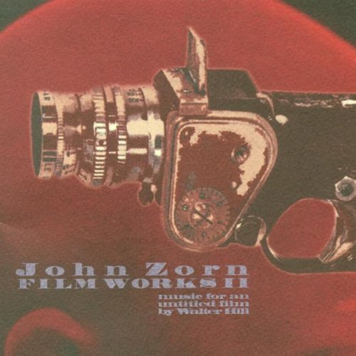 J. Zorn/Film Works 2-Music For An Unti