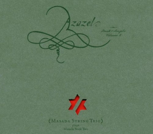 Masada String Trio/Azazel-Masada Book Two-The Boo