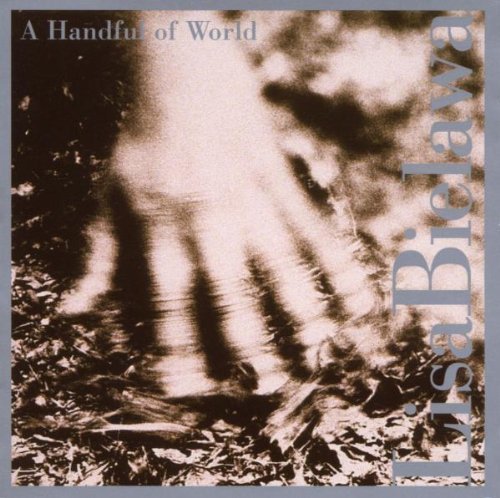 Lisa Bielawa/Handful Of World