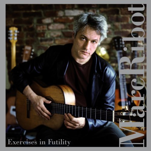 Marc Ribot/EXERCISES IN FUTILITY