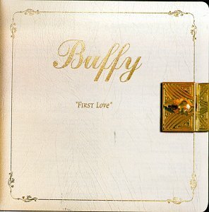 Buffy/First Love