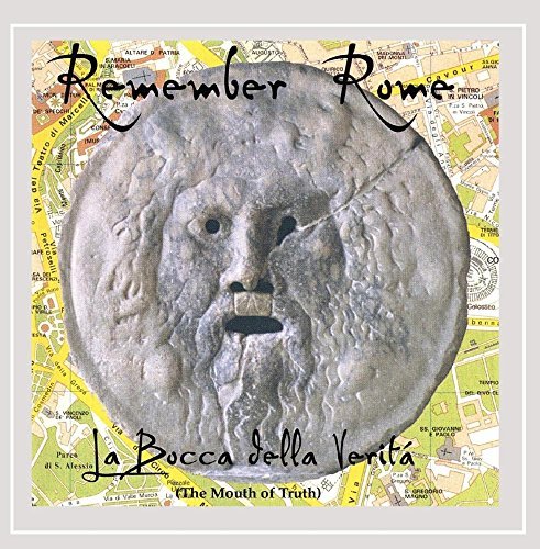 Remember Rome/La Bocca Della Verita