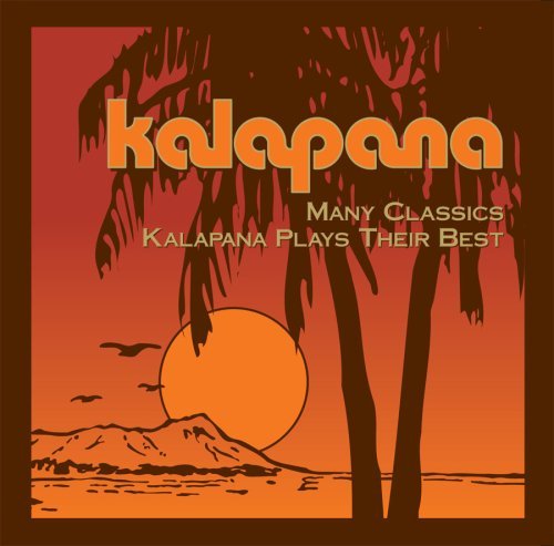 Kalapana Many Classics Kalapana Plays 