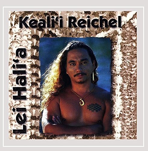 Keali'I Reichel/Lei Hali'A