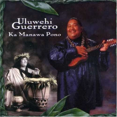 Uluwehi Guerrero/Ka Manawa Pono
