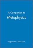 Kim Companion To Metaphysics Revised 