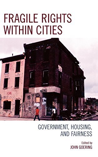John Goering Fragile Rights Within Cities Government Housing And Fairness 