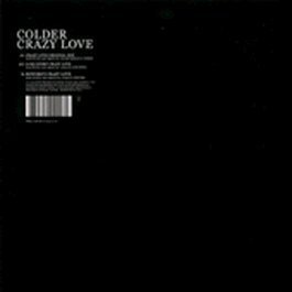 Colder/Crazy Love