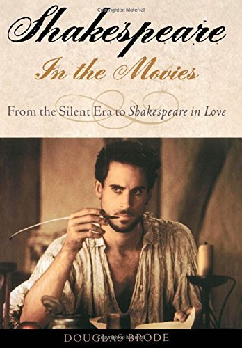 Douglas Brode/Shakespeare in the Movies@ From the Silent Era to Shakespeare in Love