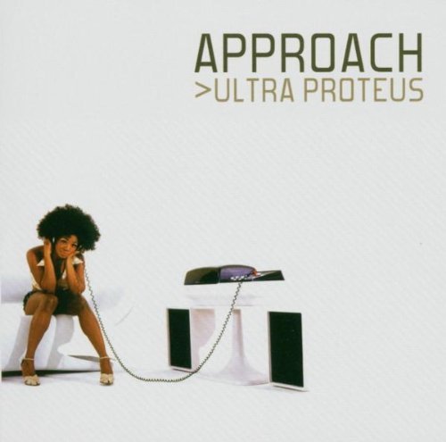 Approach/Ultraproteus