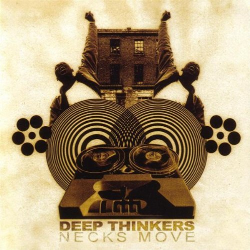 Deep Thinkers/Necks Move