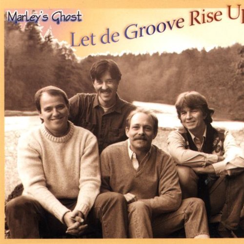 Marley's Ghost/Let De Groove Rise Up