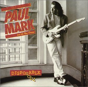 Mark Paul & The Van Dorens Disposable Soul 