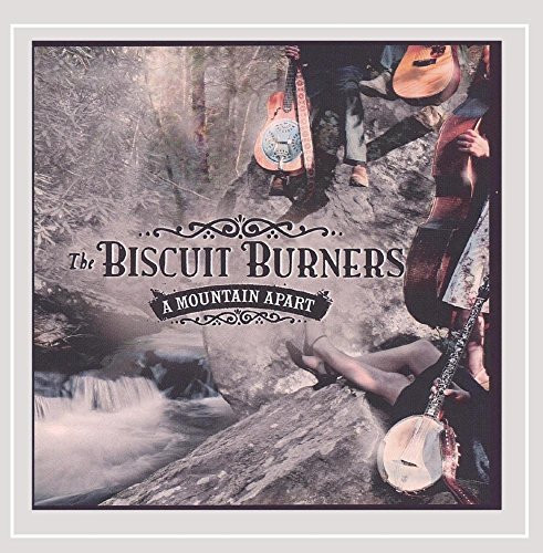 Biscuit Burners/Mountain Apart