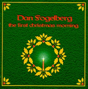 Dan Fogelberg/First Christmas Morning
