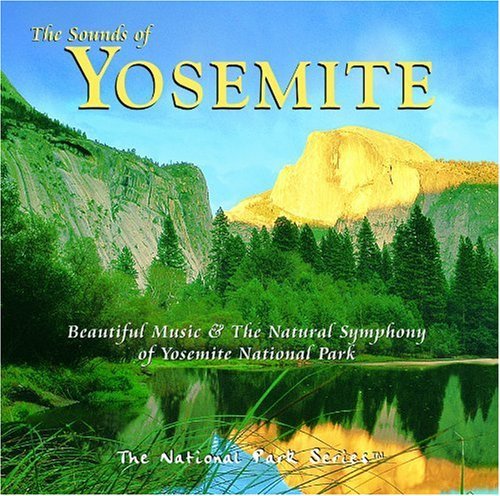 Sounds Of Yosemite Sounds Of Yosemite 