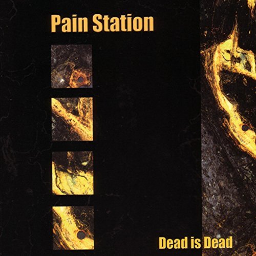 Pain Station/Dead Is Dead