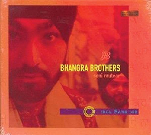 Bhangra Brothers/Soni Mutear