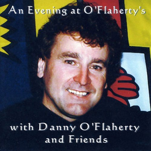 Danny O'Flaherty And Friends/Evening At O'Flaherty's@2 Cd Set