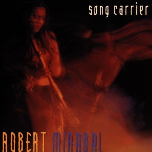 Robert Mirabal/Song Carrier
