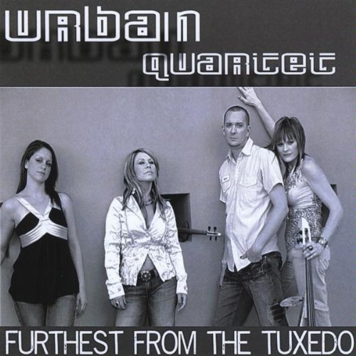 Urban Quartet/Furthest From The Tuxedo